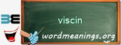 WordMeaning blackboard for viscin